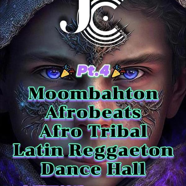 #Moombahton Afrobeats Latin Pt.4 精选 184songs