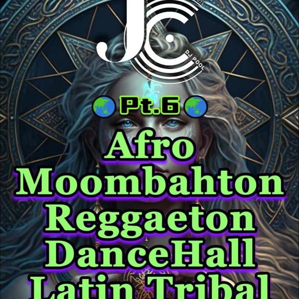 #Moombahton Afro Latin Tribal Pt.6 精选208songs