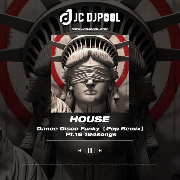 #House Dance Disco Funky Pt.16 精选 164songs