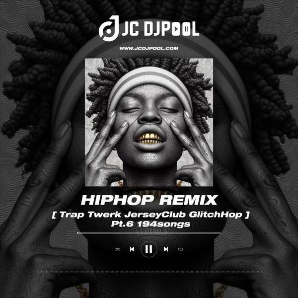 #HIPHOP Remix Pt.6 精选194songs
