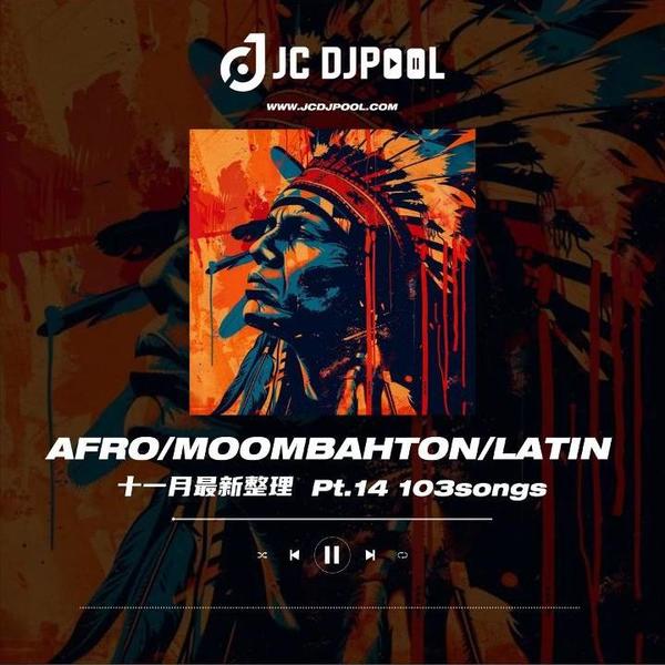试听#Afro·Latin·Moombahton Remix Pt.14 精选103songs