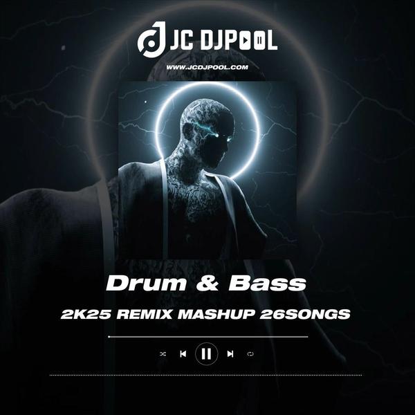 试听#Drum & Bass 2025最新整理 首首实用 DJ必备单曲合集 精选26songs