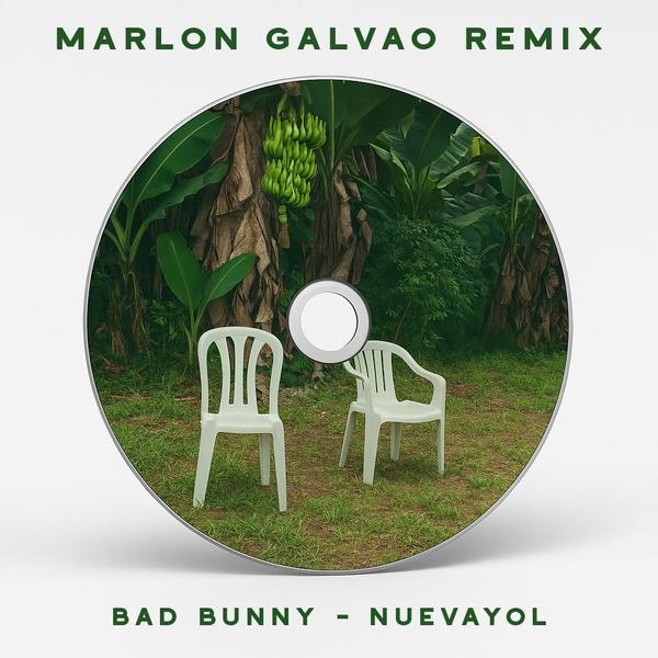 Bad Bunny - Nuevayol (Marlon Galvao Remix)