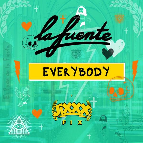 La Fuente - Everybody (JiXXX Fix)