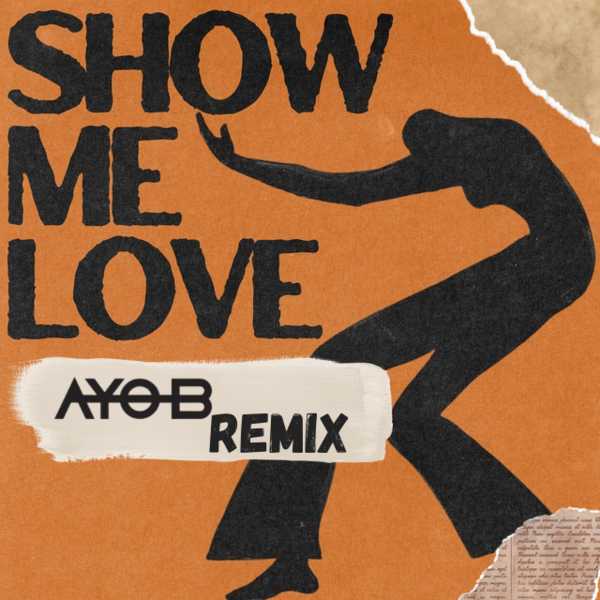 WizTheMc - Show Me Love (AYO B Remix)