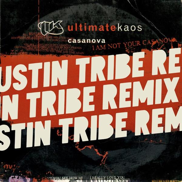 Ultimate Kaos - Casanova (Justin Tribe Remix)