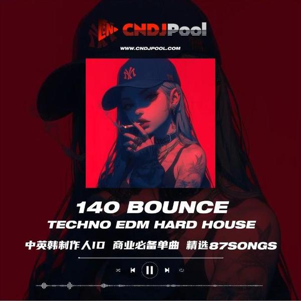 #140 Bounce Techno EDM 中英韩制作人Remix ID 精选87songs