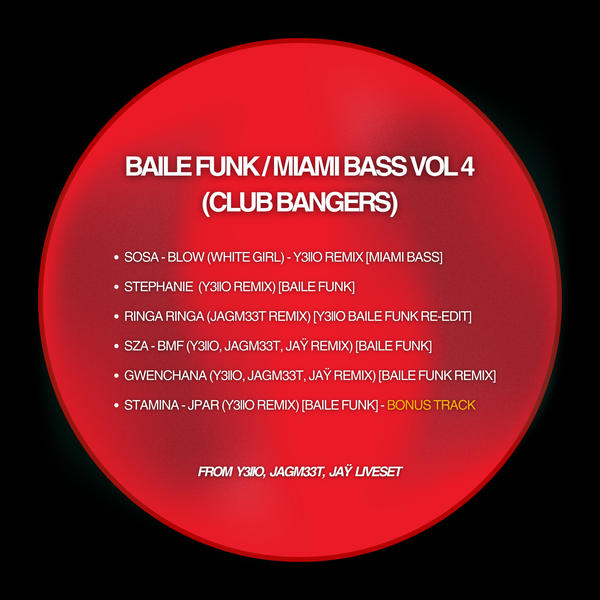 Y3llO BAILE FUNK, MIAMI BASS - CLUB BANGERS (VOL.4)