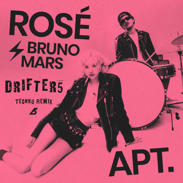 ROSÉ,Bruno Mars - APT (Drifter5 Techno Remix)