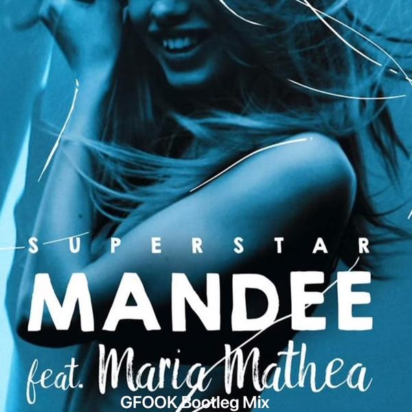 SuperStar - Mandee (GFOOK Bootleg Mix)