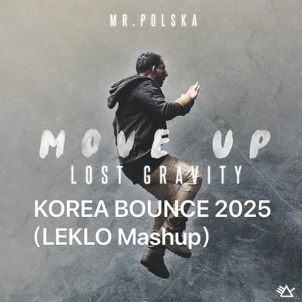 MOVE UP (LEKLO REMIX) KOREA BOUNCE 2025