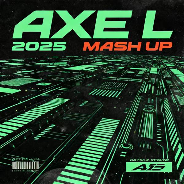 AXE L 2025 TECHNO MASH UP SET