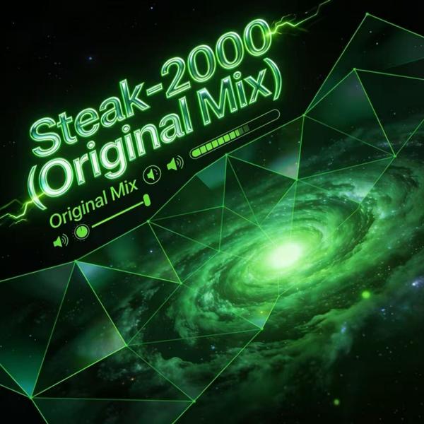 Steak-2000(Original Mix)
