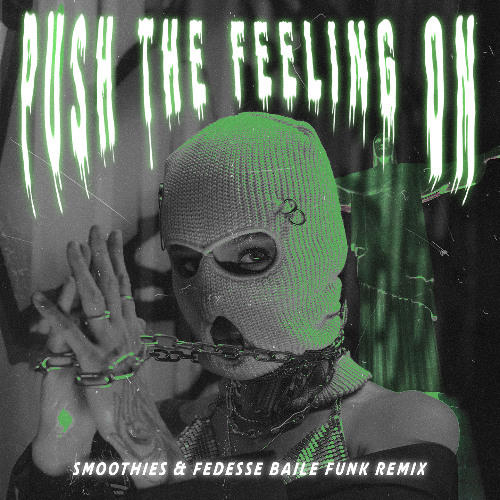 Nightcrawlers - Push The Feeling On (Smoothies & FEDESSE Baile Funk Remix) - Nightcrawlers, Smoothies, Fedesse - SoundLoadMate.com
