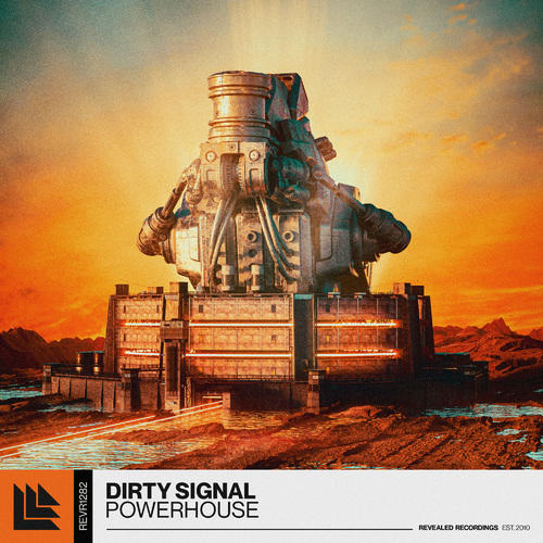 Dirty Signal - Powerhouse