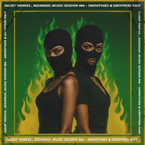 Daddy Yankee - Bzrp Music Sessions, Vol. 0_66 (Smoothies & Droppers Baile Funk Remix) - Daddy Yankee, Bizarrap - SoundLoadMate.com